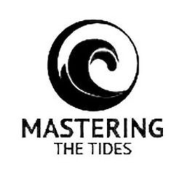MASTERING THE TIDES trademark