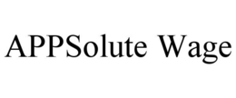 APPSOLUTE WAGE trademark