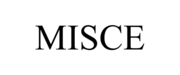 MISCE trademark