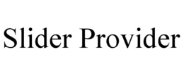SLIDER PROVIDER trademark