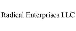RADICAL ENTERPRISES LLC trademark
