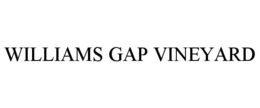 WILLIAMS GAP VINEYARD trademark