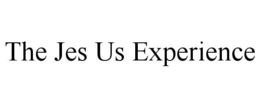 THE JES US EXPERIENCE trademark