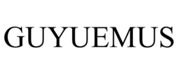 GUYUEMUS trademark