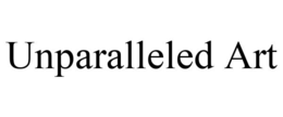 UNPARALLELED ART trademark