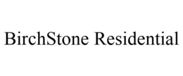 BIRCHSTONE RESIDENTIAL trademark