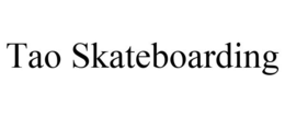 TAO SKATEBOARDING trademark