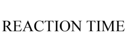 REACTION TIME trademark