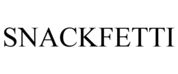SNACKFETTI trademark
