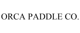 ORCA PADDLE CO. trademark