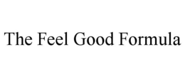 THE FEEL GOOD FORMULA trademark