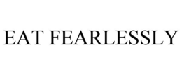 EAT FEARLESSLY trademark