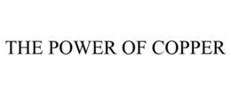 THE POWER OF COPPER trademark