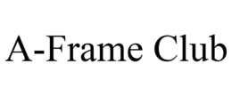 A-FRAME CLUB trademark