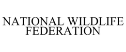 NATIONAL WILDLIFE FEDERATION trademark