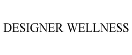 DESIGNER WELLNESS trademark