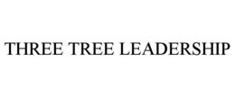 THREE TREE LEADERSHIP trademark