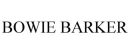 BOWIE BARKER trademark