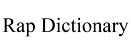 RAP DICTIONARY trademark