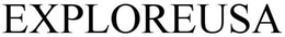 EXPLOREUSA trademark