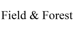 FIELD & FOREST trademark