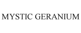 MYSTIC GERANIUM trademark