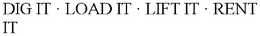 DIG IT · LOAD IT · LIFT IT · RENT IT trademark