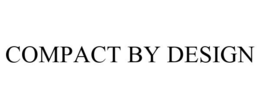 COMPACT BY DESIGN trademark