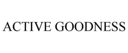 ACTIVE GOODNESS trademark