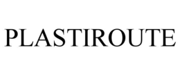 PLASTIROUTE trademark