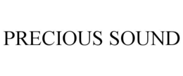 PRECIOUS SOUND trademark