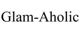 GLAM-AHOLIC trademark