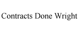 CONTRACTS DONE WRIGHT trademark