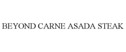 BEYOND CARNE ASADA STEAK trademark