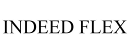 INDEED FLEX trademark