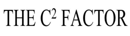 THE C2 FACTOR trademark