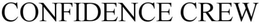CONFIDENCE CREW trademark