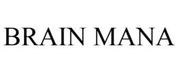 BRAIN MANA trademark