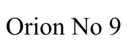 ORION NO 9 trademark