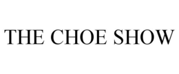 THE CHOE SHOW trademark
