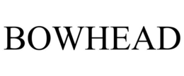 BOWHEAD trademark