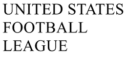 UNITED STATES FOOTBALL LEAGUE trademark