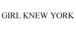 GIRL KNEW YORK trademark