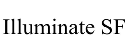 ILLUMINATE SF trademark