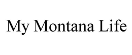 MY MONTANA LIFE trademark