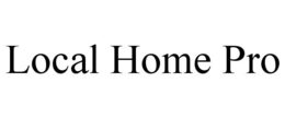 LOCAL HOME PRO trademark