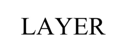 LAYER trademark