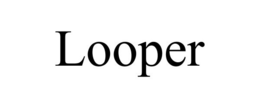 LOOPER trademark