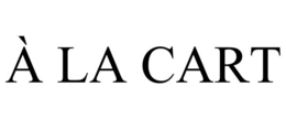 À LA CART trademark