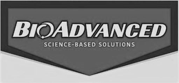 BIOADVANCED SCIENCE-BASED SOLUTIONS trademark